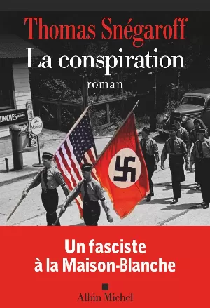 Thomas Snégaroff – La Conspiration